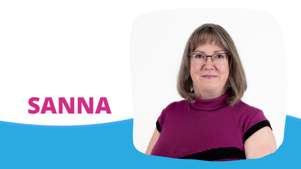 Kokemustoimija Sanna.